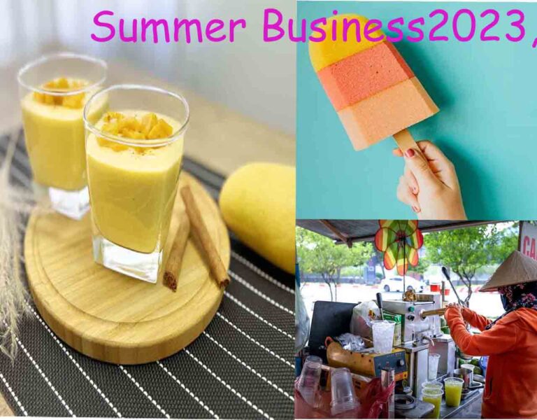 Summer Business, Summer Business in 2023, 2023 Small Business Ideas for the Summer, 2023 Summer Business, summer business ideas at home,